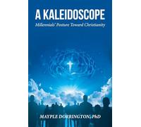 A Kaleidoscope: Millennials' Posture Toward Christianity