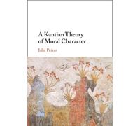 A Kantian Theory of Moral Character