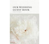 A Keepsake of Love: Our Wedding Guest Book/ Our Special Day to Remember/