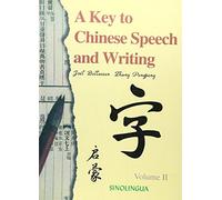 A Key to Chinese Speech and Writing: v. 2