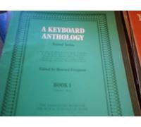 A Keyboard Anthology, Second Series, Book I (Keyboard Anthologies (ABRSM))