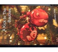 A Kick in the Baubles