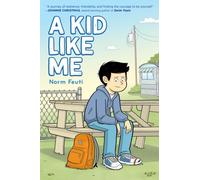 A Kid Like Me : A Graphic Novel