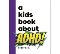 A Kids Book About ADHD