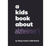 Kiki Kouris A Kids Book About Alzheimer's Hardback Kiki Kouris Multicolor