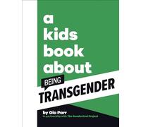 A Kids Book About Being Transgender