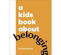 A Kids Book About Belonging