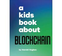 A Kids Book About Blockchain