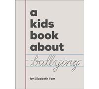 A Kids Book About Bullying