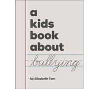 A Kids Book About Bullying