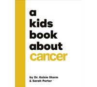 A Kids Book About Cancer