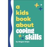 Megan Knipe A Kids Book About Coping Skills Hardback Megan Knipe Multicolor
