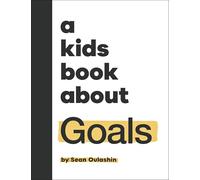 A Kids Book About Goals