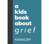 A Kids Book About Grief