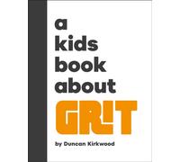 A Kids Book About Grit