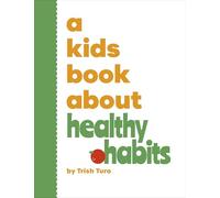 A Kids Book About Healthy Habits