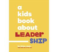 Dorling Kindersley – A Kids Book About Leadership