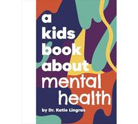 A Kids Book About Mental Health