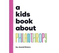 A Kids Book About Philanthropy