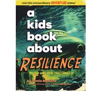A Kids Book About Resilience