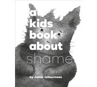 A Kids Book About Shame