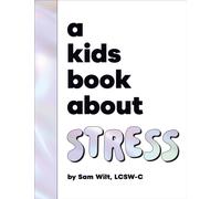A Kids Book About Stress