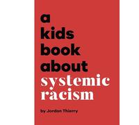 A Kids Book About Systemic Racism