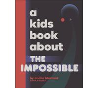 A Kids Book About The Impossible