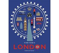 A Kids' Guide to London (An Infographic Guide to)
