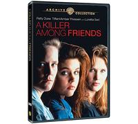 A Killer Among Friends (Aka Friends to the End)
