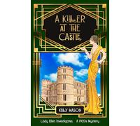 A Killer at the Castle: A 1920s Cozy Mystery: 2 (Lady Ellen Investigates)