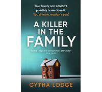 A Killer in the Family: The gripping new thriller that will have you hooked from the first page