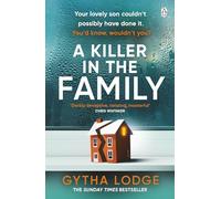 A Killer in the Family: The gripping new thriller that will have you hooked from the first page (Paperback) - Gytha Lodge Book