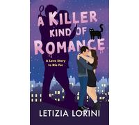 A Killer Kind of Romance: A small-town, steamy romance with a deadly twist