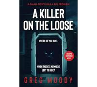 A Killer On The Loose: A small town has a big problem. (Between the lines)