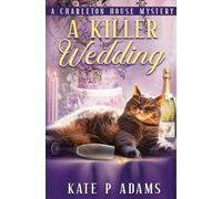 A Killer Wedding: A Charleton House Mystery: 2 (The Charleton House Mysteries)