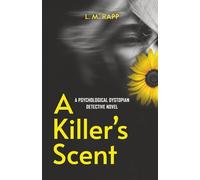 A Killer's Scent: A Psychological Dystopian Detective Novel