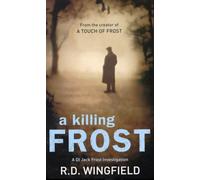 A Killing Frost: (Di Jack Frost Book 6) (DI Jack Frost)