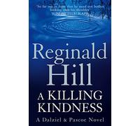 A Killing Kindness : A Dalziel and Pascoe Novel