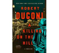 A Killing on the Hill : A Thriller