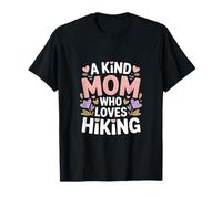 A Kind Mom Who Loves Hiking Trail Nature Lover T-Shirt