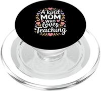 A Kind Mom Who Loves Teaching Teacher Life PopSockets PopGrip for MagSafe