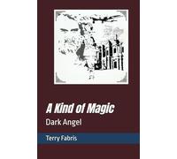 A Kind of Magic: Dark Angel