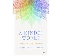 A Kinder World : Inspiring Global Empathy