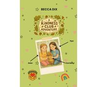 A Kindness Club Adventure: Rabbit Rescue: Book 1