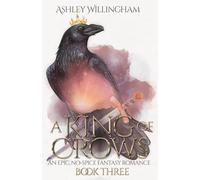 A King of Crows: An Epic, No-Spice Fantasy Romance (A War of Crowns)