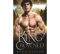 A King to be Crowned: MM+ Fantasy romance (Our king, Our Master)