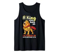 A King was Born On October 19 Happy Birthday to Me You Lion Tank Top