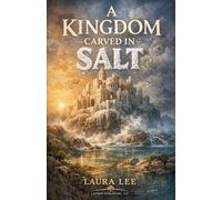 A Kingdom Carved in Salt