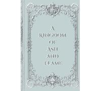 A Kingdom of Ash and Flame (Dragon Bound Saga)
